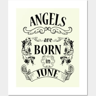 Angels are born in June (dark) Posters and Art